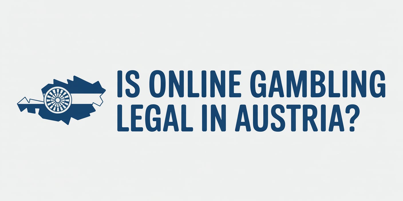 Is Online Gambling Legal in Austria?