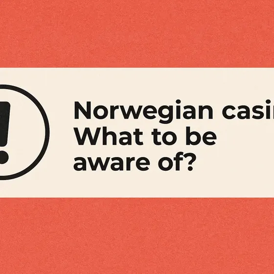 Norwegian casinos: What to be aware of?
